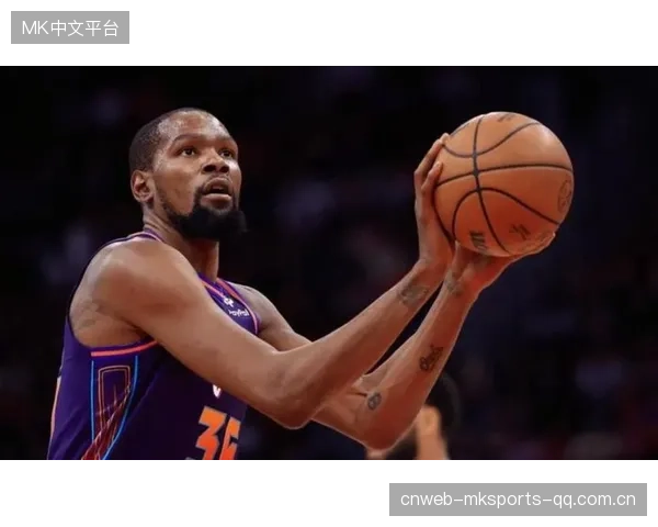 杜兰特后仰三分,太阳连续取得宝贵胜利：场上技艺与场外叙事的双向共振
